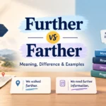 Further vs Farther